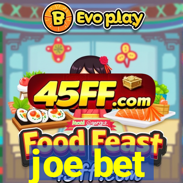 joe bet